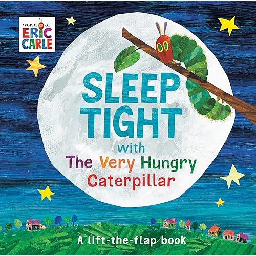 Sleep Tight with The Very Hungry Caterpillar: A Lift-the-Flap Book (The World of Eric Carle) Board book – Lift the flap, September 1, 2020