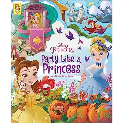 Disney Princess: Party Like a Princess: A Lift-and-Seek Book (Lift-the-Flap)