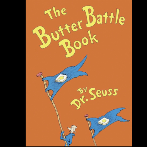 The Butter Battle Book: (New York Times Notable Book of the Year) (Classic Seuss)