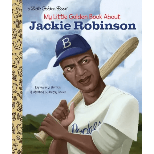 My Little Golden Book About Jackie Robinson a book by Frank John Berrios III and Betsy Bauer - Bookshop.org US