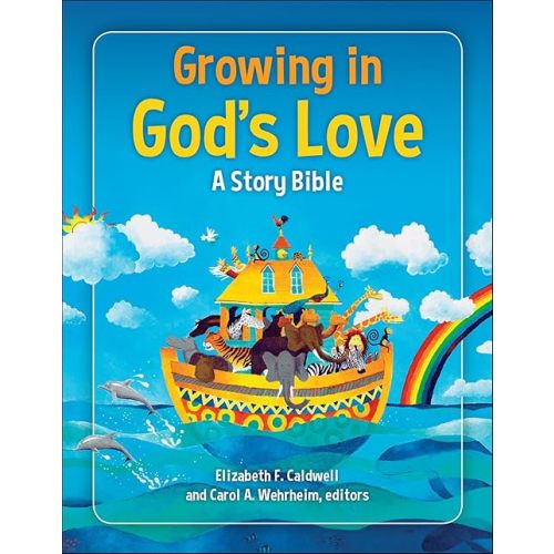 Growing in God's Love: A Story Bible Hardcover – January 5, 2018