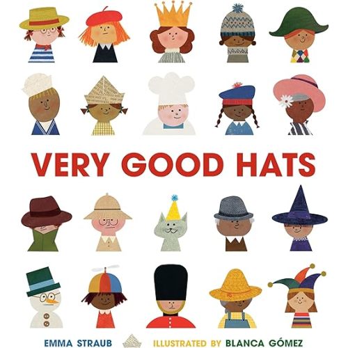 Very Good Hats Hardcover – Picture Book, January 10, 2023