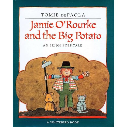 Jamie O'Rourke and the Big Potato Paperback – Picture Book, January 27, 1997