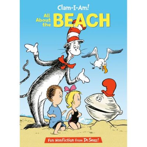 Clam-I-Am! All about the Beach - (Cat in the Hat's Learning Library) by Tish Rabe (Hardcover)