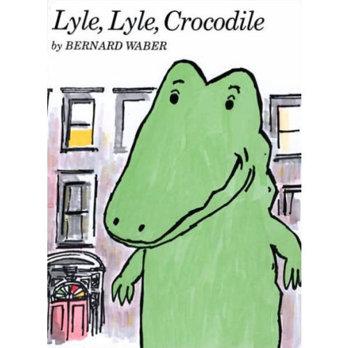 Lyle, Lyle, Crocodile by Bernard Waber, Hardcover | Barnes & Noble®