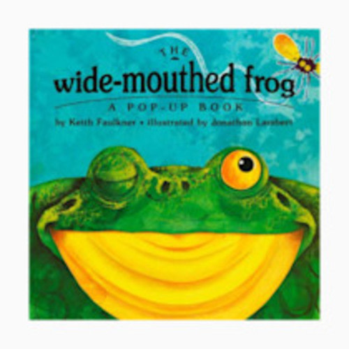 The Wide-Mouthed Frog (A Pop-Up Book)