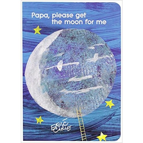 Papa, Please Get the Moon for Me - Board Book