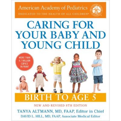 Caring for Your Baby and Young Child, 8th Edition - by American Academy of Pediatrics (Paperback)
