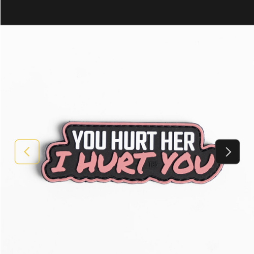 You hurt her, I hurt you Patch by TBG – Tactical Baby Gear