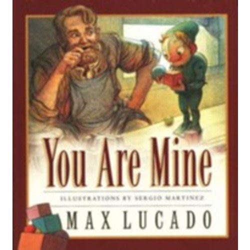 Max Lucado's Wemmicks: You Are Mine, Picture Book: Max Lucado: 9781581342765 - Christianbook.com