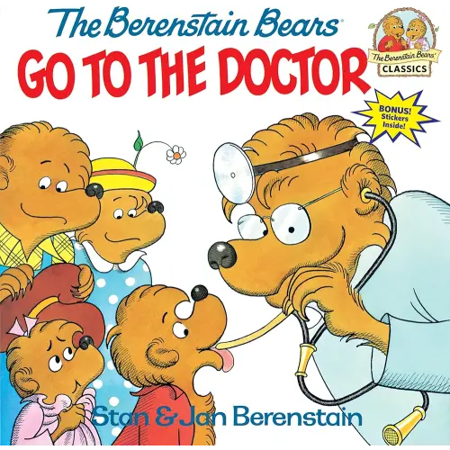The Berenstain Bears Go to the Doctor (First Time Books)