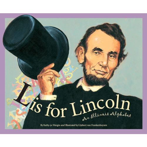 L Is for Lincoln: An Illinois Alphabet (Discover America State by State)