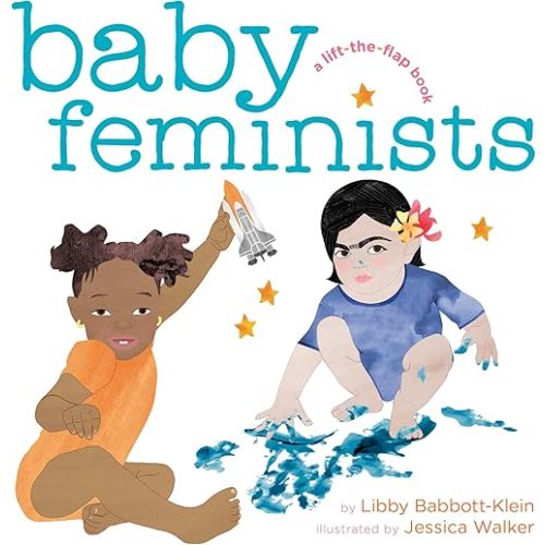 Baby Feminists Board book – Illustrated, October 2, 2018