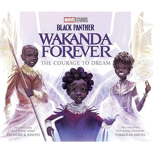Black Panther: Wakanda Forever: The Courage to Dream