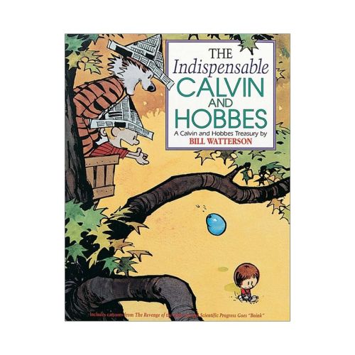 The Indispensable Calvin and Hobbes - (Calvin and Hobbes Treasuries) by Bill Watterson (Paperback)
