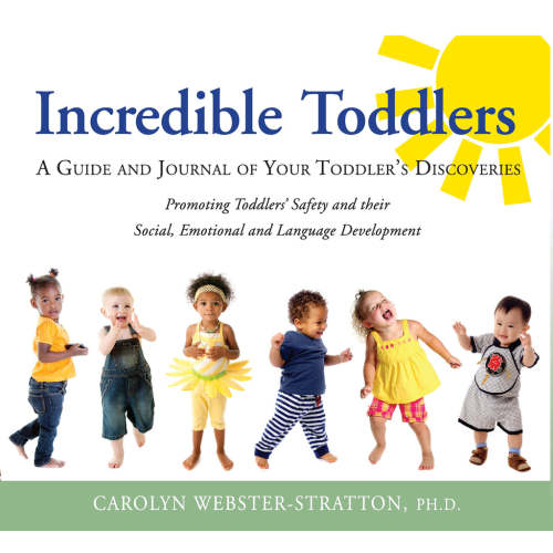 Incredible Toddlers: A Guide and Journal of Your Toddler’s Discoveries