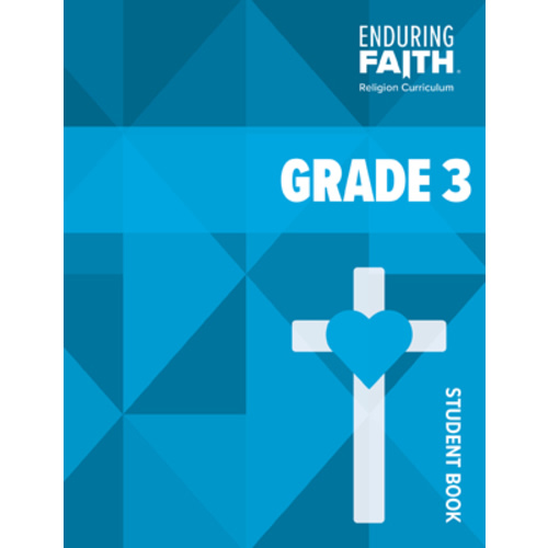 Grade 3 Student Book - Enduring Faith Religion Curriculum - Concordia Publishing House