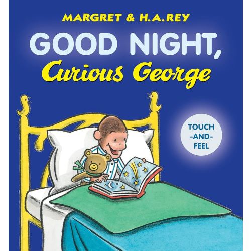 Good Night, Curious George Padded Touch-and-Feel: A Delightful Bedtime Board Book with Everyone's Favorite Curious Monkey