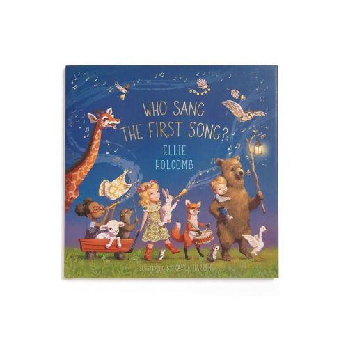 Who Sang the First Song? - by Ellie Holcomb (Board Book)