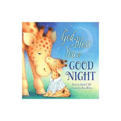 God Bless You & Good Night by Hannah C. Hall (Board Book)
