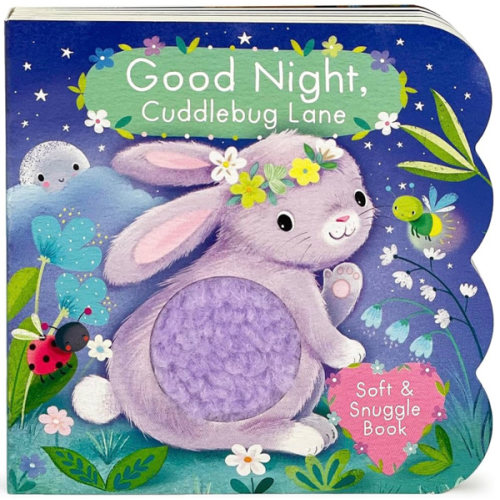 Touch and Feel: Good Night, Cuddlebug Lane: Baby & Toddler Sensory Board Book