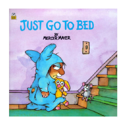Just Go to Bed (Little Critter) by Mercer Mayer, Paperback | Barnes & Noble®