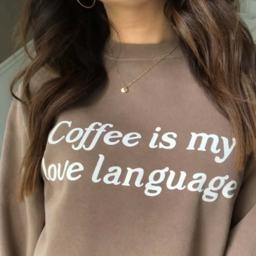 Coffee is My Love Language Crew