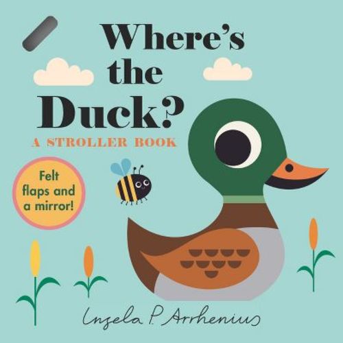 Where's the Duck?: A Stroller Book - (Board Book)