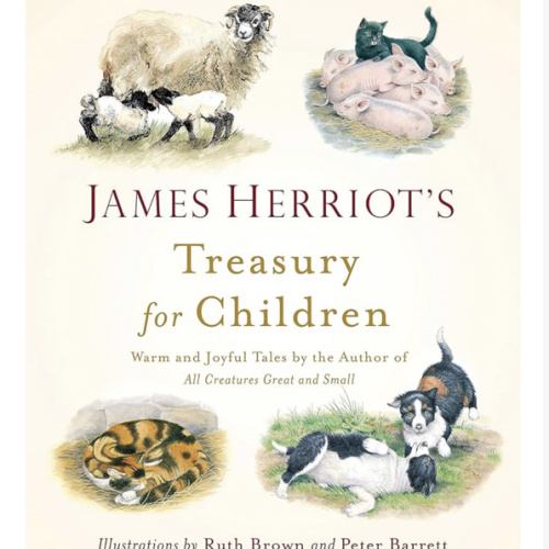 James Herriot's Treasury for Children: Warm and Joyful Tales by the Author of All Creatures Great and Small
