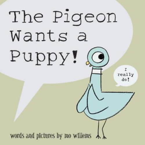 Mo Willems, The Pigeon Wants a Puppy!, Hardcover, 40 pages