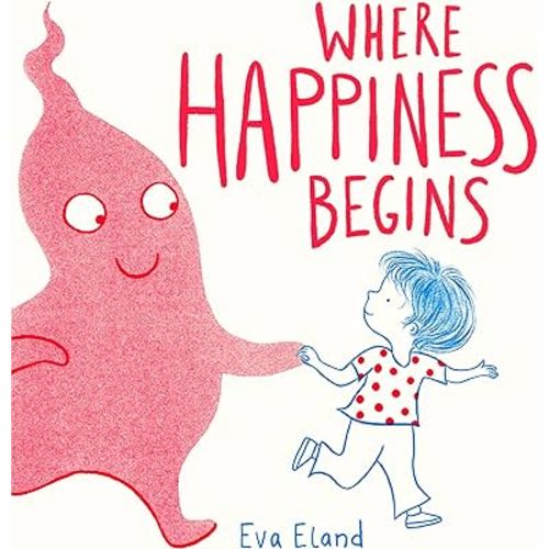 Where Happiness Begins