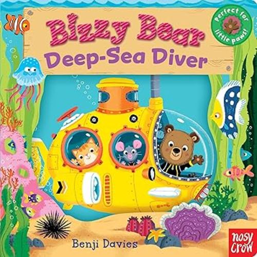 Bizzy Bear: Deep-Sea Diver: (Interactive Submarine Board Book for Toddlers - With Sturdy Tabs and Slides to Push and Pull)