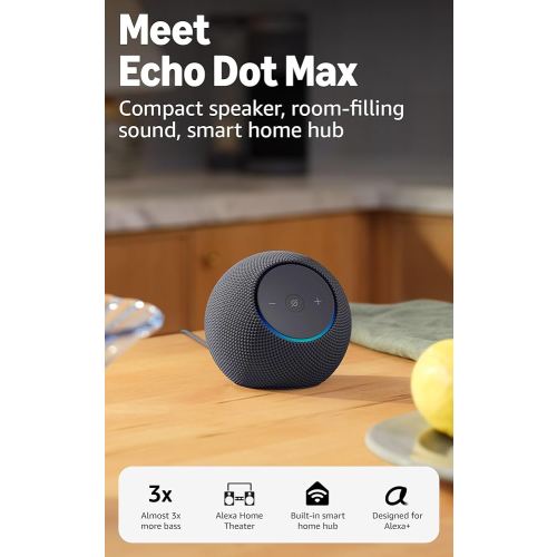 Amazon Echo Dot Max (newest model), Alexa speaker with room-filling sound and nearly 3x bass, Great for living rooms and medium-sized spaces, Designed for Alexa+, Graphite