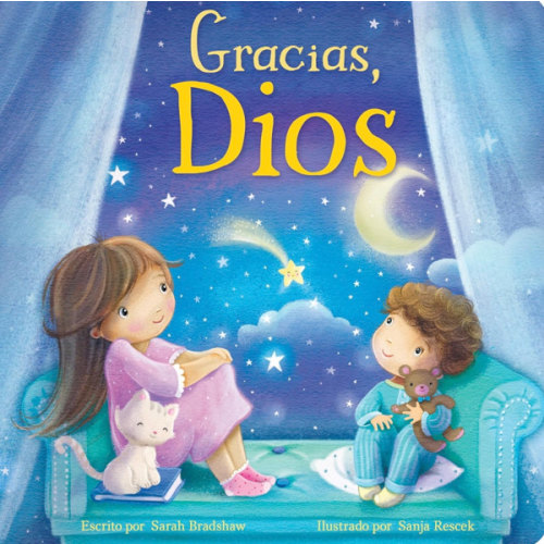 Gracias, Dios (Spanish Edition) - Un Libro Entrañable de Gratitud para Niñas y Niños (Tender Moments)