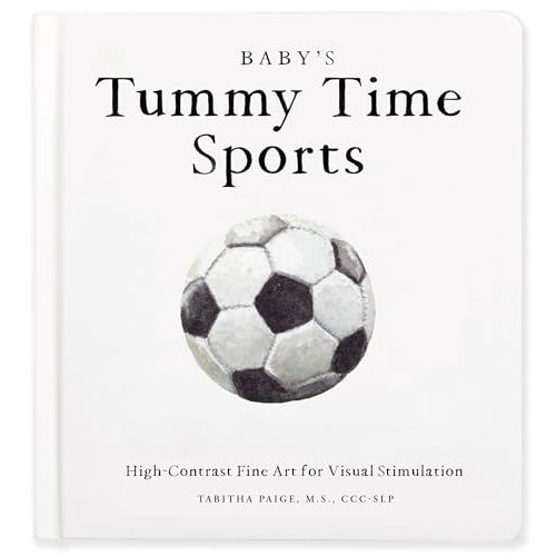 Baby's Tummy Time Sports: High-Contrast Fine Art for Visual Stimulation (Tabitha Paige Children's Book Series)
