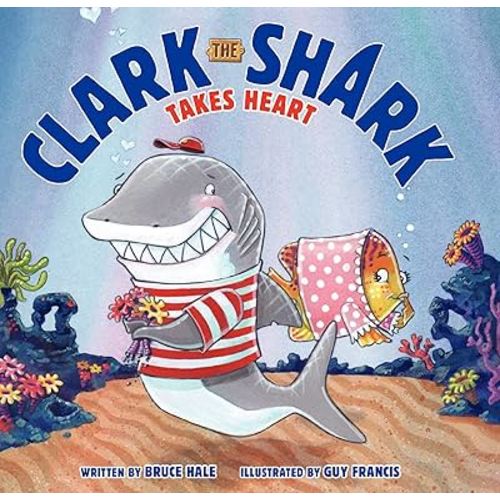Clark the Shark Takes Heart: A Fun I Can Read Valentine's Day Book for Kids (ages 4-8)