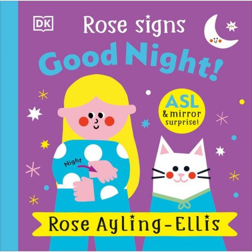 Rose Signs Good Night! - (dk Rose Signs) By Rose Ayling-ellis (board Book)