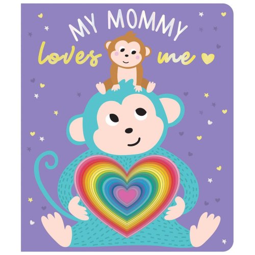 My Mommy Loves Me: Chunky Graduating Board Book (Board Book) | Indigo