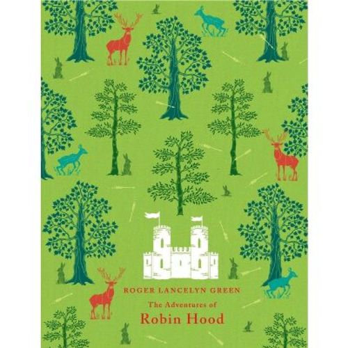 The Adventures of Robin Hood - (Puffin Classics) by Richard Lancelyn Green (Hardcover)