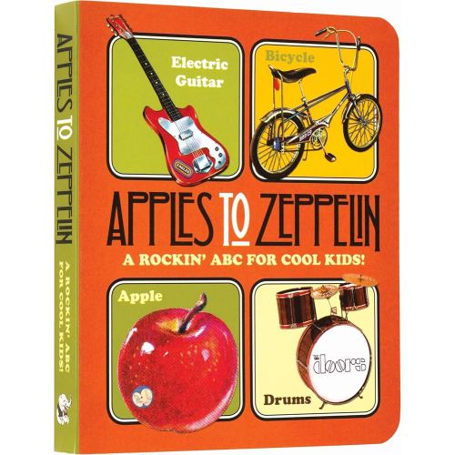 Apples to Zeppelin Board Book: A Rockin' ABC for Cool Kids! (Music Legends and Learning for Kids)