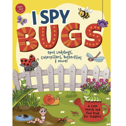 I Spy Bugs: Spot Ladybugs, Caterpillars, Butterflies & More! A Cute Search and Find Book for Toddlers (I Spy Books for Toddlers)
