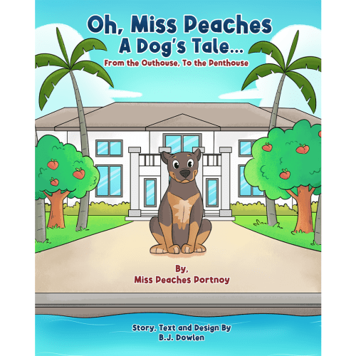 Oh, Miss Peaches A Dog's Tale...