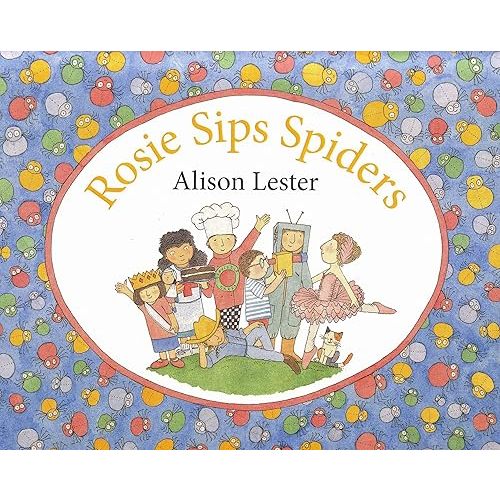 Rosie Sips Spiders Paperback – May 25, 2006