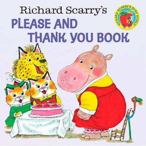 Richard Scarry's Please and Thank You Book - (Pictureback) (Paperback)