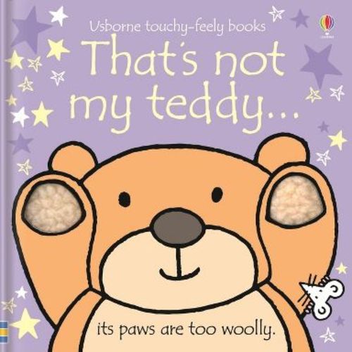 That's Not My Teddy. - (That's Not Myï¿1/2) by Fiona Watt (Board Book)