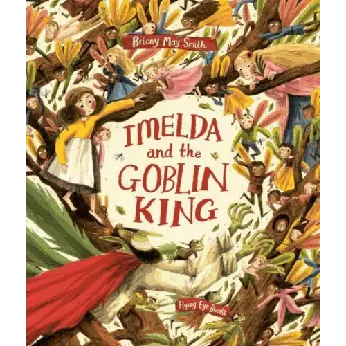 Imelda and the Goblin King