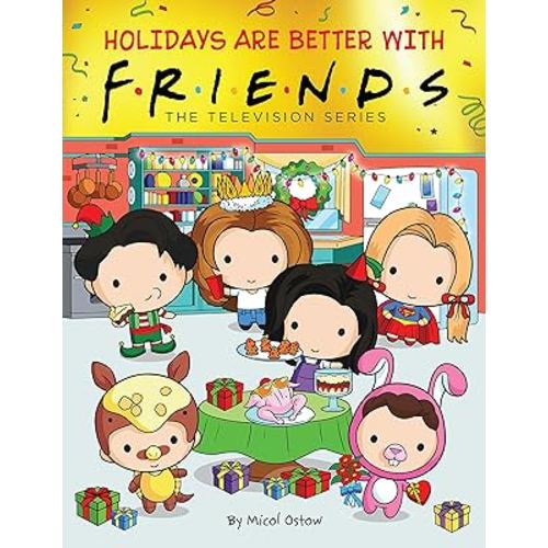 Holidays are Better with Friends (Friends Picture Book)