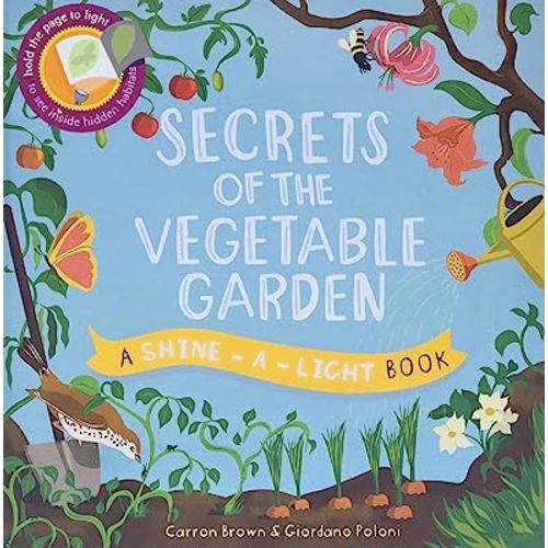 Secrets of the Vegetable Garden (Shine-A-Light)