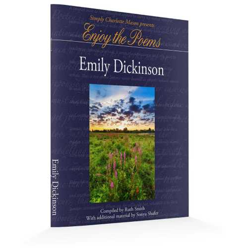 Enjoy the Poems of Emily Dickinson - Simply Charlotte Mason