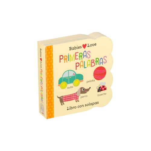 Babies Love primeras palabras / First Words (Spanish Edition)